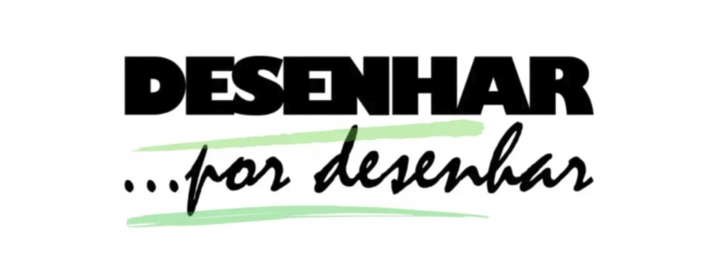 Desenhar... por desenhar Desenhar... por desenhar