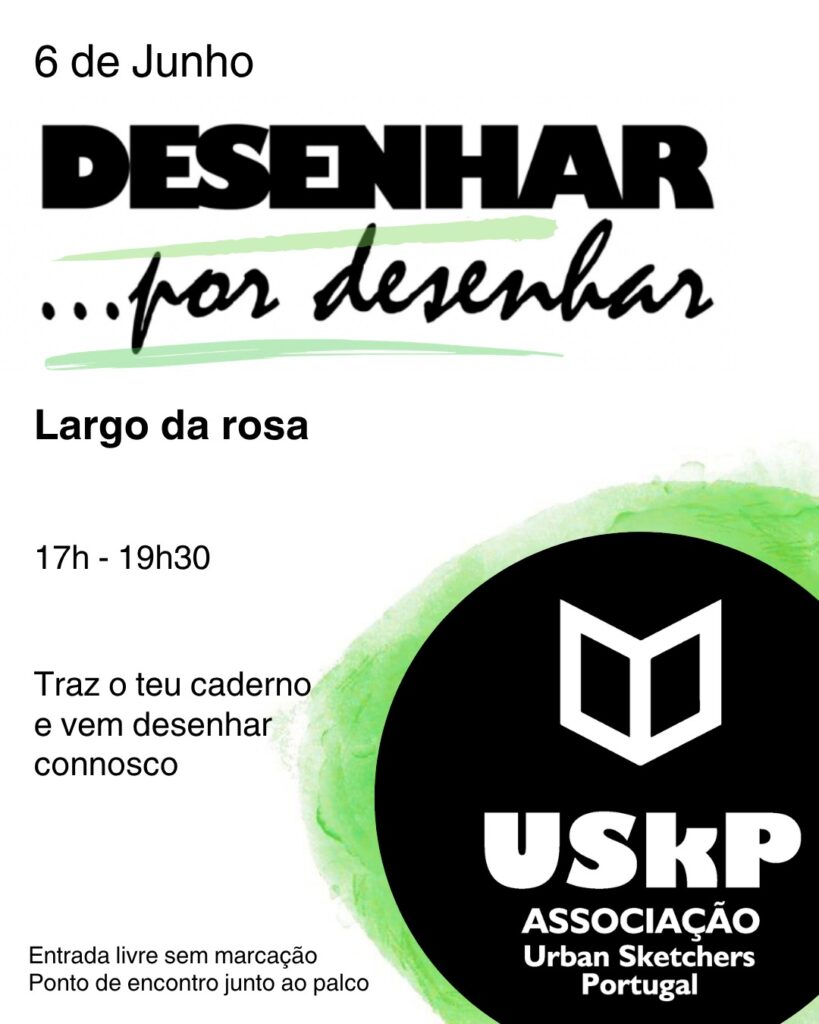 Desenhar... por desenhar - Largo da Rosa Desenhar por desenhar - junho